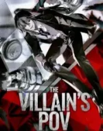 THE VILLAIN POV